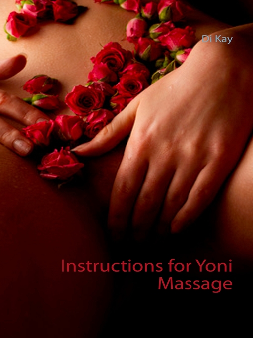 Title details for Instructions for Yoni Massage by Di Kay - Available